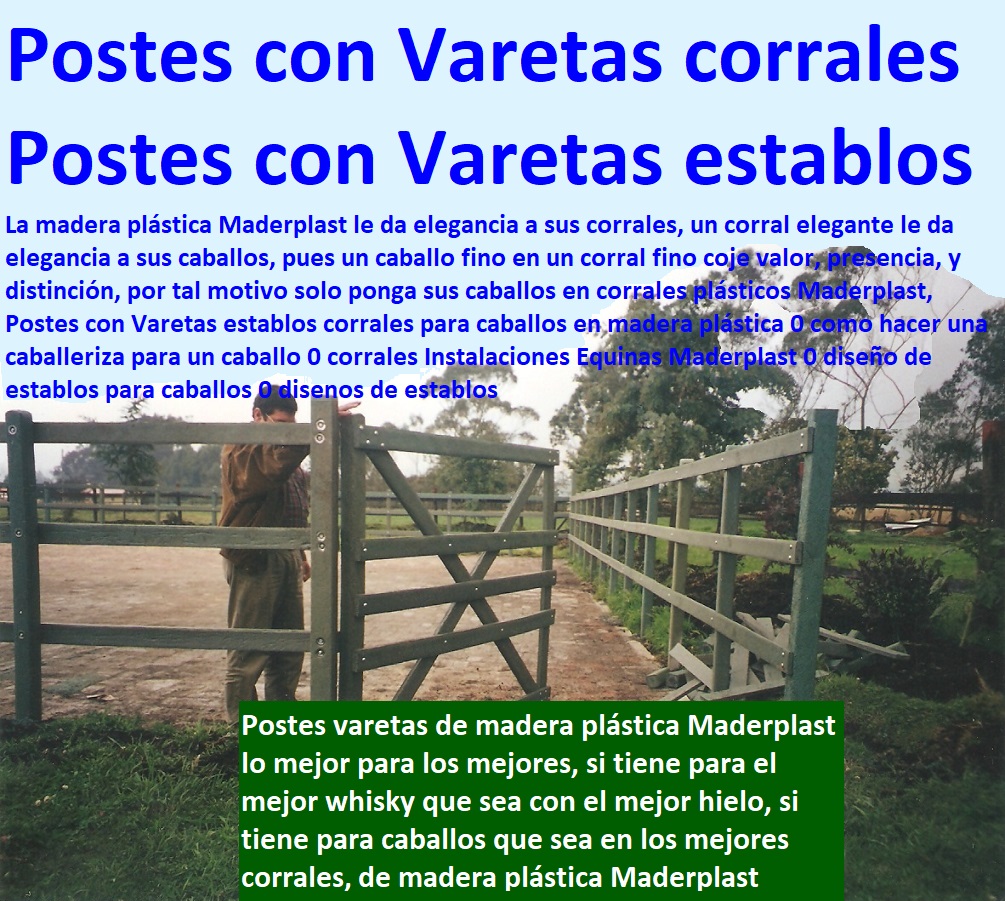 Postes con Varetas establos corrales para caballos en madera plástica 0 como hacer una caballeriza para un caballo 0 corrales Instalaciones Equinas Maderplast 0 diseño de establos para caballos 0 disenos de establos Postes con Varetas establos corrales para caballos en madera plástica 0 como hacer una caballeriza para un caballo 0 corrales Instalaciones Equinas Maderplast 0 diseño de establos para caballos 0 disenos de establos